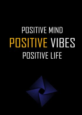 Positive Vibes Mind Life