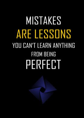 Mistakes are Lessons