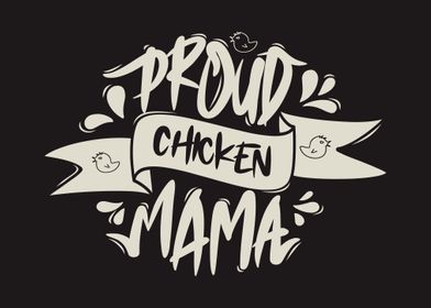 Proud Chicken Mama