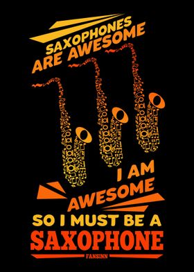 Saxophones Are Awesome I A