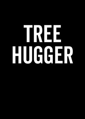 Tree Hugger