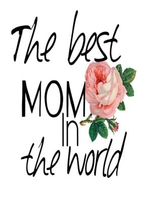 The best mom in the world