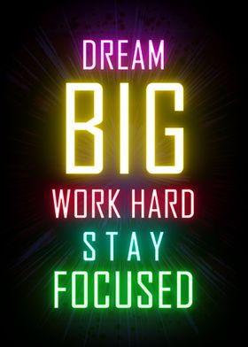 Dream Big and Work Hard