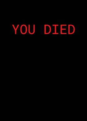 You Died