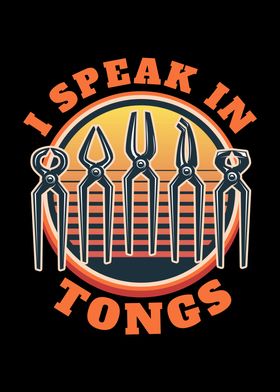 I Speak in Tongs