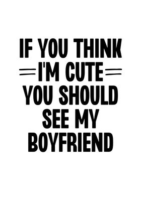 If You Think Im Cute You