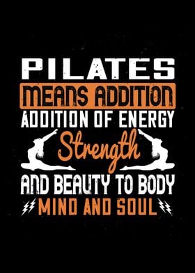 Pilates is Energy Addition