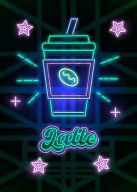 Latte Neon Sign Poster