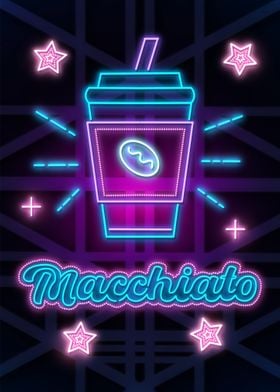 Macchiato Neon Sign Poster