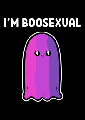 Im boosexual Funny Bisexua