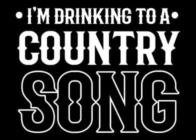 Drinkin country song Alcoh