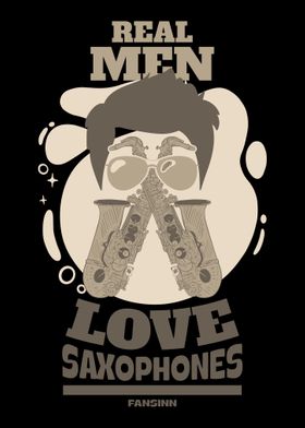 Real Men Love Saxophones