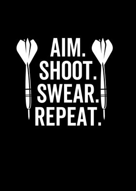 Aim Shoot Swear Repeat