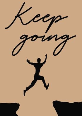 Keep Going Motivational