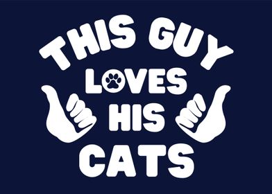 This Guy Loves His Cats