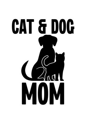 Cat and Dog Mom