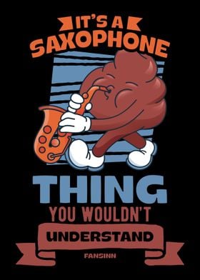 Its A Saxophone Thing You