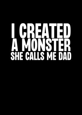 I Created a Monster She