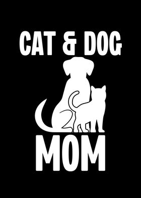 Cat and Dog Mom