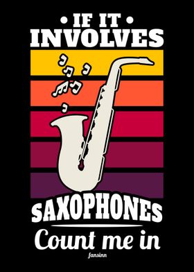 If It Involves Saxophones 