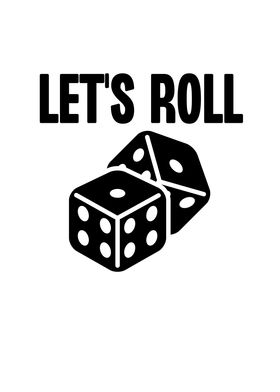Lets Roll Dice