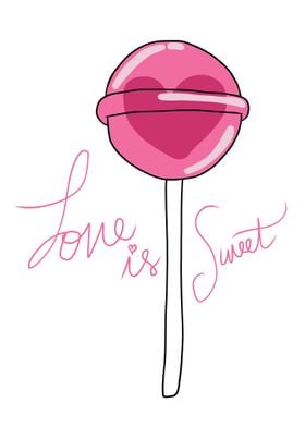 Love is sweet candy