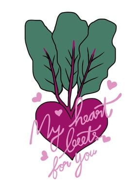 My heart beets for you