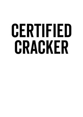 Certified Cracker