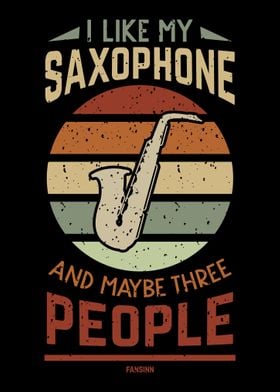 I Like My Saxophone And Ma