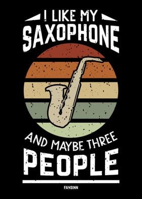 I Like My Saxophone And Ma