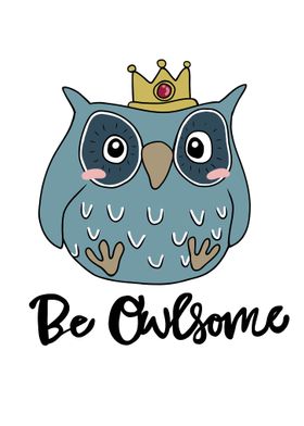 Be owlsome owl wear crown