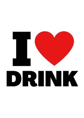 i love drink