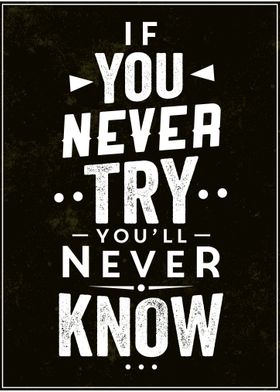 If you never try 
