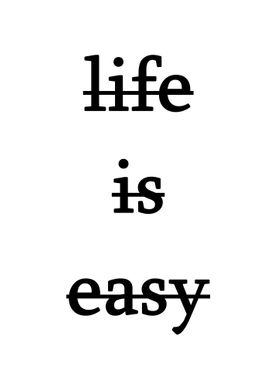 life is easy