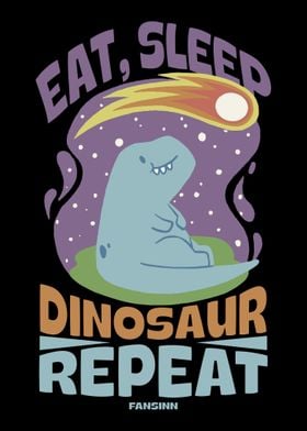 Eat Sleep Dinosaur Repeat