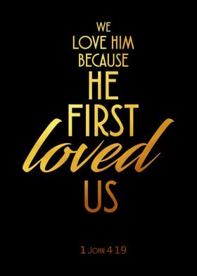 He First Loved Us