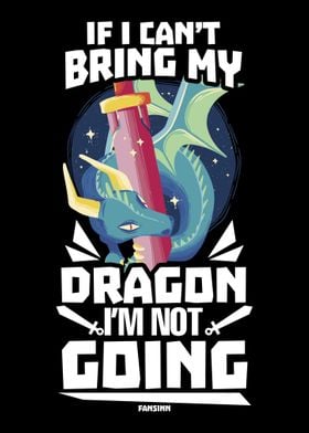 If I Cant Bring My Dragon