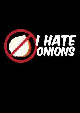 I Hate Onions