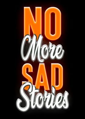no move sad stories neon