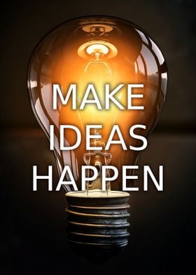 Make Ideas Happen