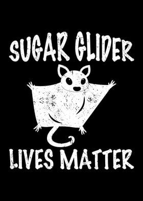 Sugar glider lives matter