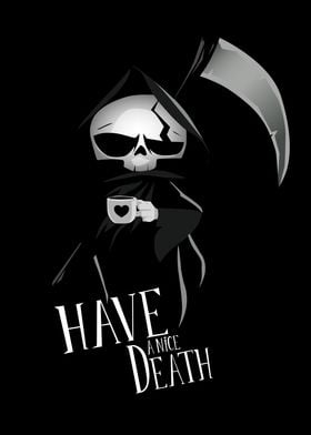 have a nice death