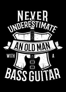 Never Underestimate An Old