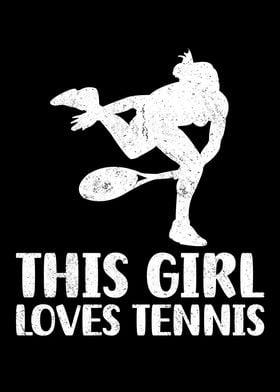 This Girl Loves Tennis