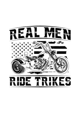 Real Men Ride Trikes Gifts