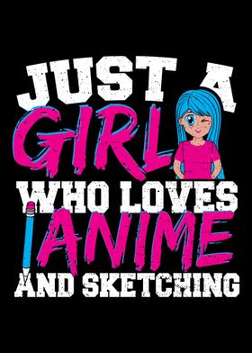 Just A Girl Who Loves Anim