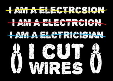 I Cut Wires