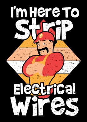 Im Here To Strip Electric