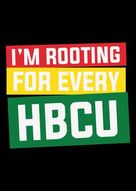 Im Rooting for every HBCU
