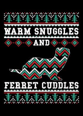 Warm Snuggles And Ferret C